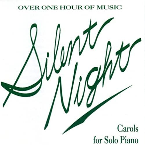 Silent Night: Carols For Solo Piano