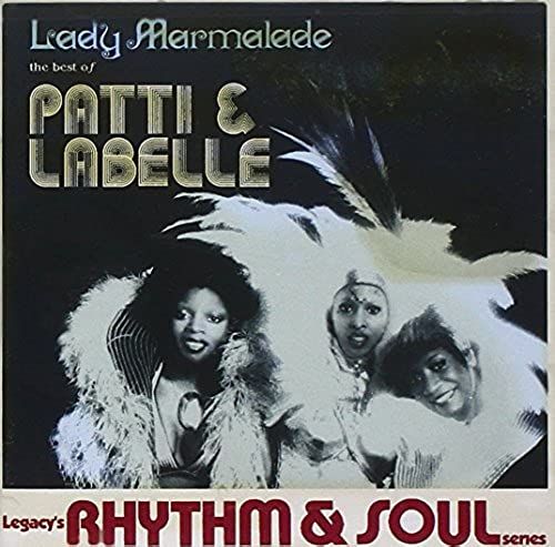 Lady Marmalade: Best Of Patti Labelle