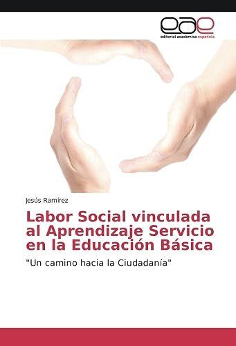 Labor Social Vinculada Al Aprendizaje Servicio En La Educación Básica