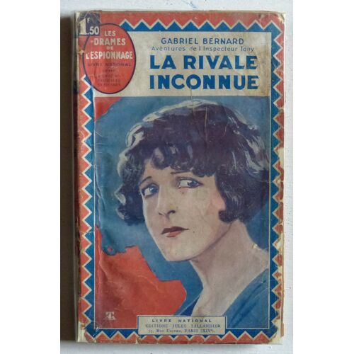 La Rivale Inconnue (Collection 'Le Livre National, Série Espions, Policiers, Détectives (Les Drames De L'Espionnage)' N°8)