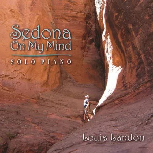 Sedona On My Mind - Solo Piano