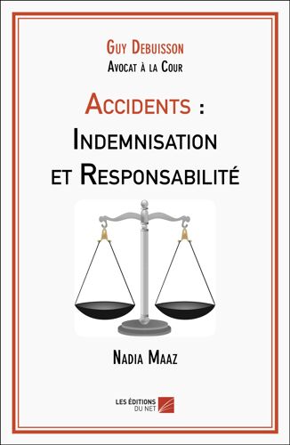 Accidents : Indemnisation Et Responsabilité