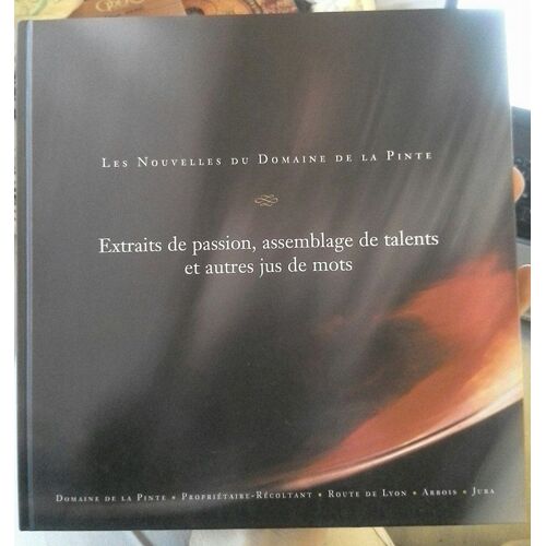 Extraits De Passion, Assemblage De Talents Et Autres Jus De Mots