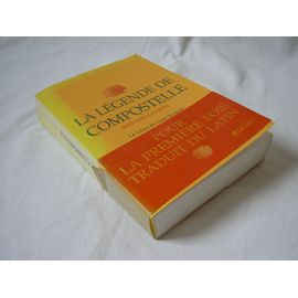 La Légende De Compostelle - Le Livre De Saint Jacques