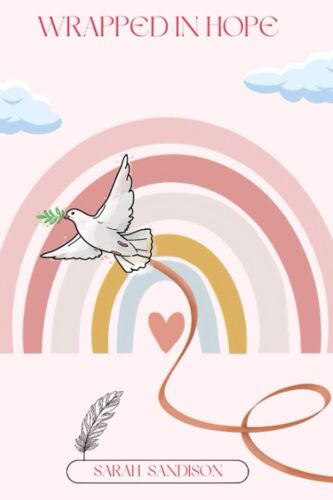 Wrapped In Hope: A Collection Of Poetry