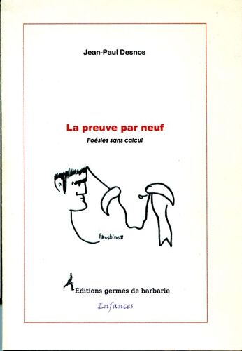 La Preuve Par Neuf - Poésies Sans Calcul