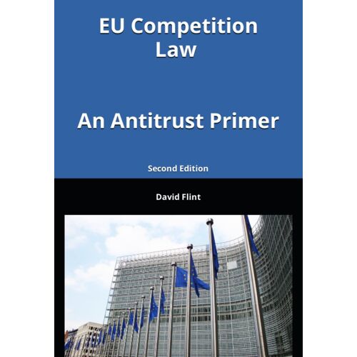 Eu Competition Law: An Antitrust Primer