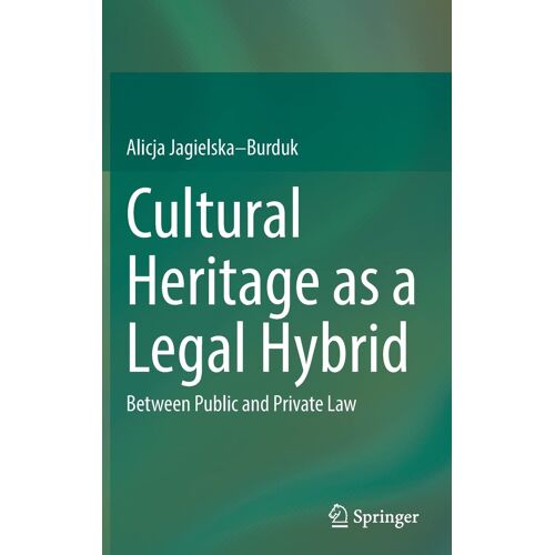 Cultural Heritage As A Legal Hybrid