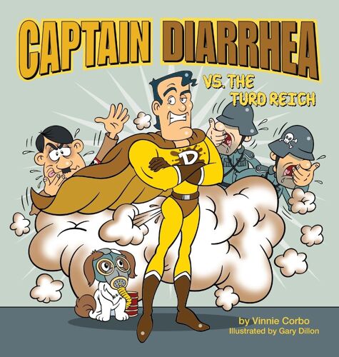 Captain Diarrhea Vs. The Turd Reich