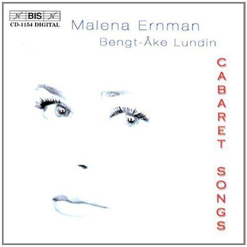 Cabaret Songs : Bolcolm, Weill, Britten, Hollander Ernman, Sop. & Lundin, Piano