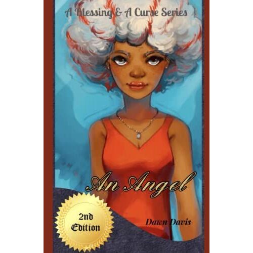A Blessing & A Curse Series: An Angel