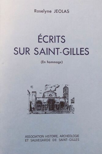 Écrits Sur Saint Gilles (En Hommage)