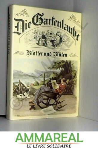 Die Gartenlaube. Blätter Und Blüten
