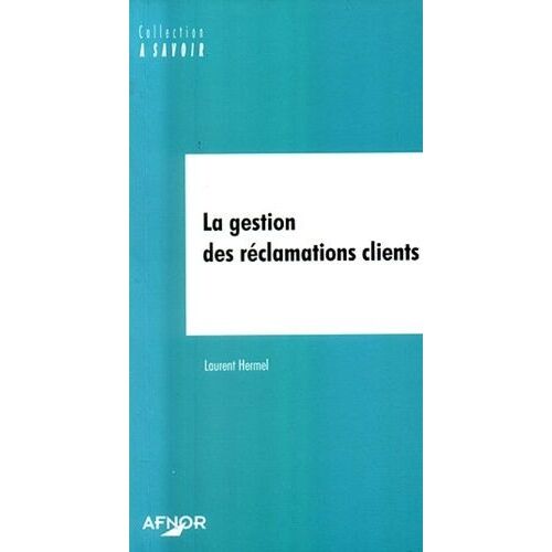 La Gestion Des Réclamations Clients