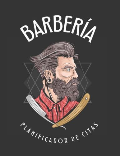 Barbería. Planificador De Citas: Registra Las Citas Horarias De Tu Peluquería De Hombre O Barbería | 52 Semanas (1 Año), De 9 Am A 9 Pm Con Intervalos De 15 Min, De Lunes A Sábado.