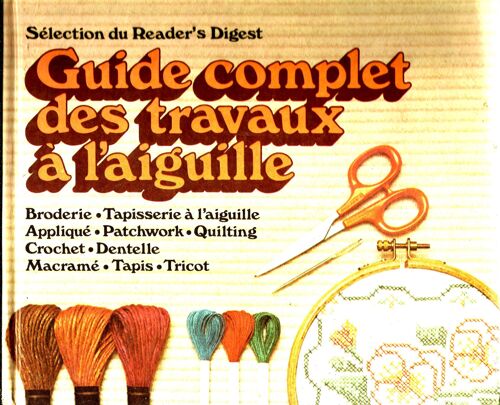 Guide Complet Des Travaux À L'aiguille