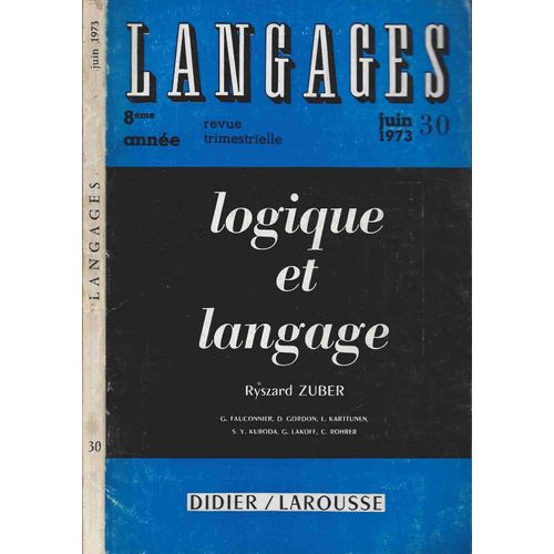 Langages - Numéro 30 (Juin 1973) : Logique Et Langage