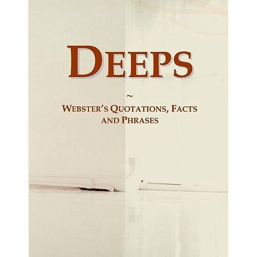Deeps: Webster's Quotations, Facts And Phrases