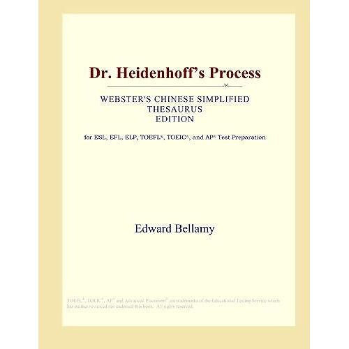 Dr. Heidenhoff's Process (Webster's Chinese Simplified Thesaurus Edition)