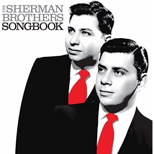 Sherman Brothers Songbook [2 Cd]
