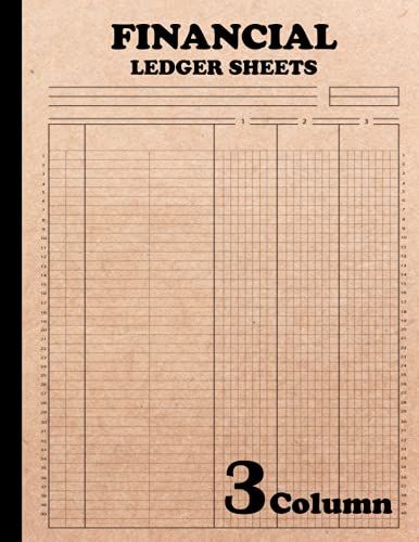 Financial Ledger Sheets 3 Column: 120 Pages, Size 8.5"X11"( Volume-30)