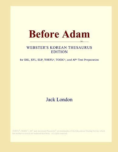 Before Adam (Webster's Korean Thesaurus Edition)