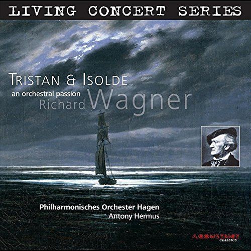 Richard Wagner: Tristan & Isolde - An Orchestral Passion