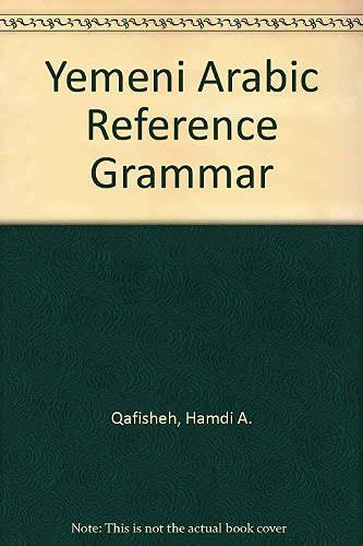 Yemeni Arabic Reference Grammar