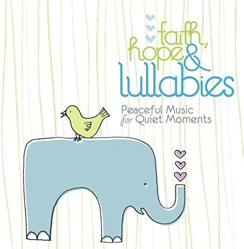 Faith Hope & Lullabies