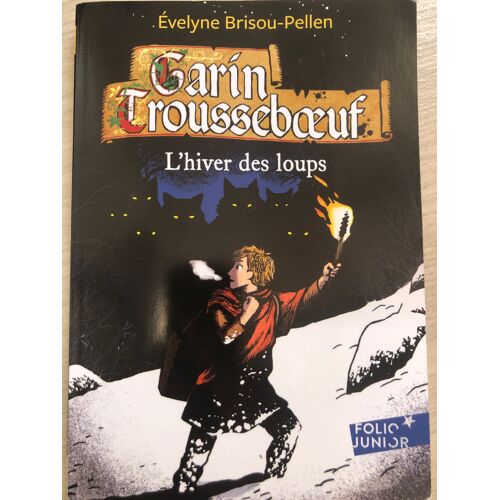 Garin Trousseboeuf: L’Hiver Des Loups