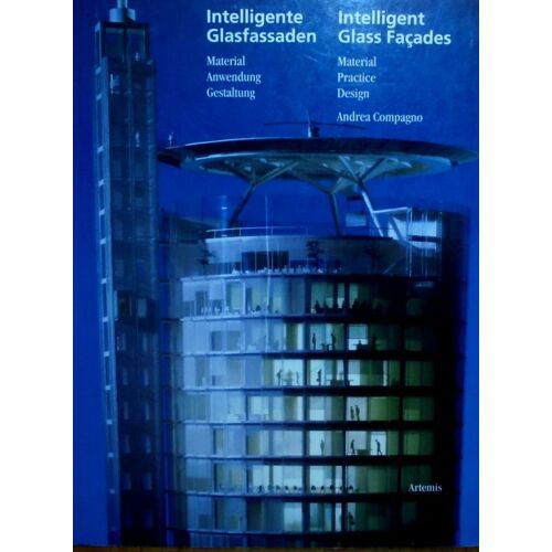 Intelligent Glass Facades: Material, Practice, Design