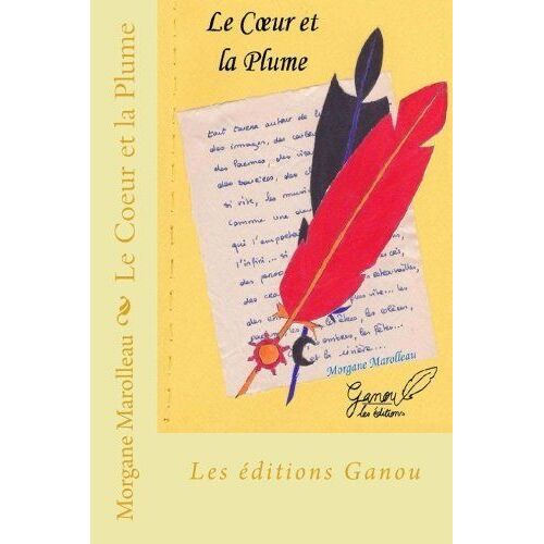 Le Coeur Et La Plume