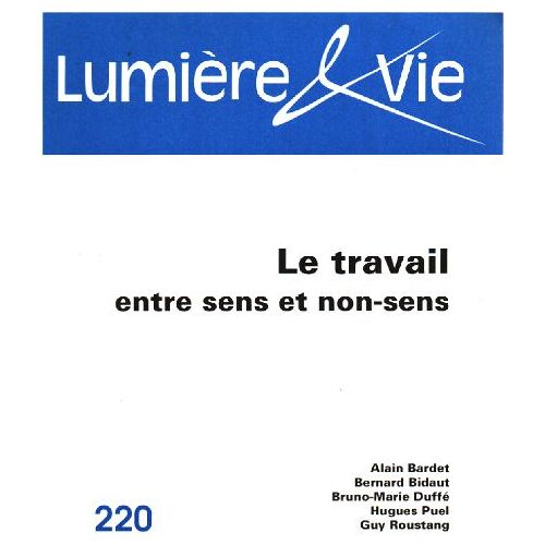 Le Travail Entre Sens Et Non-Sens