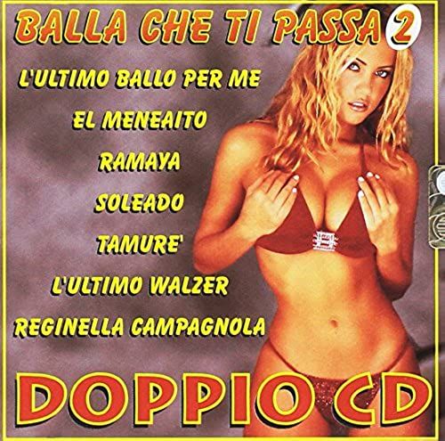 Balla Che Ti Passa Vol. 2