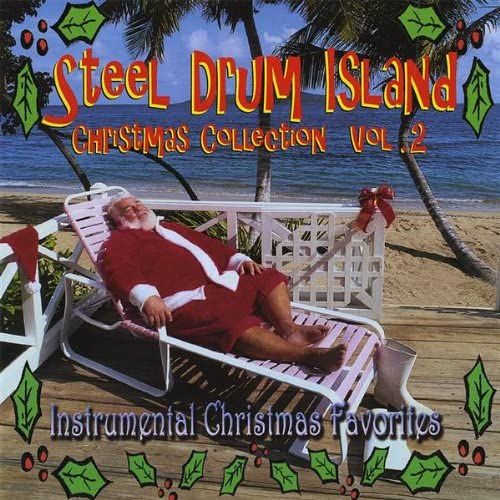 Steel Drum Island Christmas Collection - Volume 2
