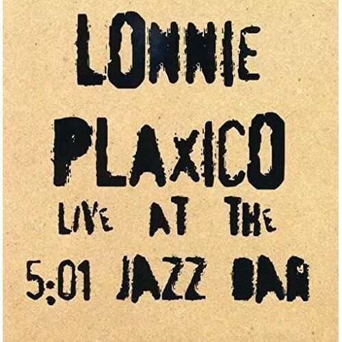 Lonnie Plaxico Live At The 5:01 Jazz Bar (Lonnie Plaxico/Plaxmusic)