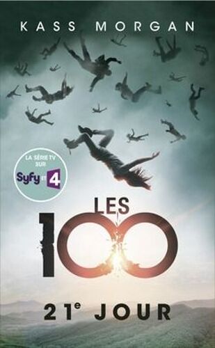Les 100 (Tome 2): 21e Jour