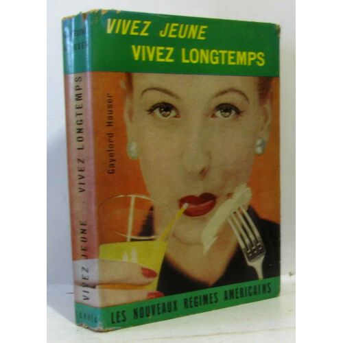 Vivez Jeune, Vivez Longtemps