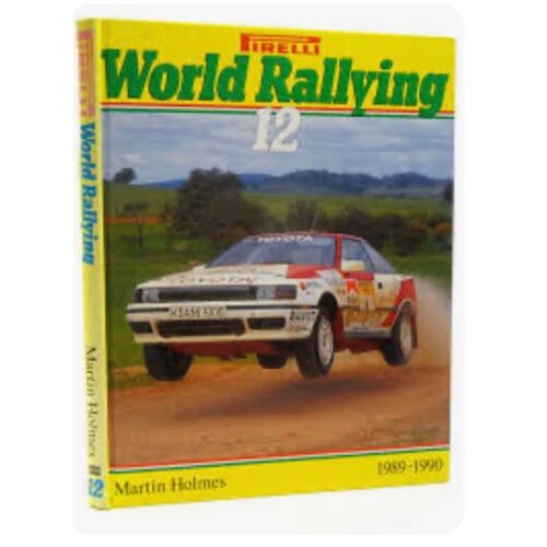 World Rallying 12 Martin Holmes 1989/1990