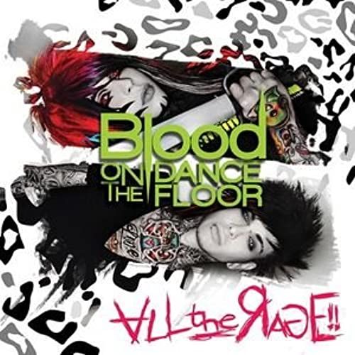 Blood On The Dance Floor All The Rage