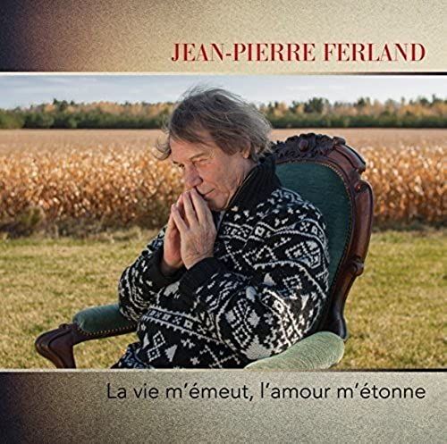 La Vie M'emeut L'amour M'etonne