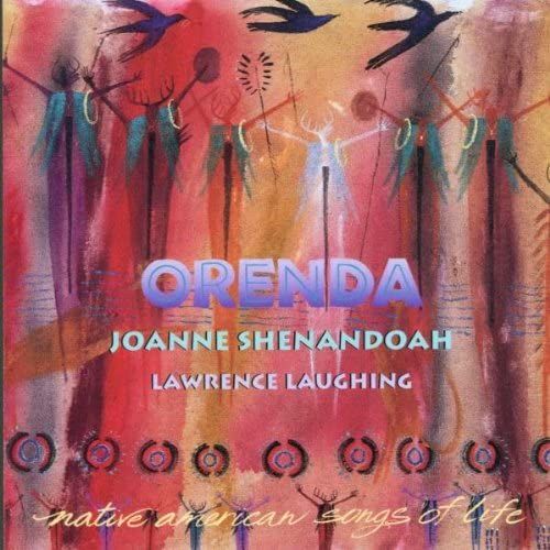 Orenda - Native American Songs Of Life