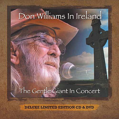 Don Williams In Ireland: Gentle Giant In Concert