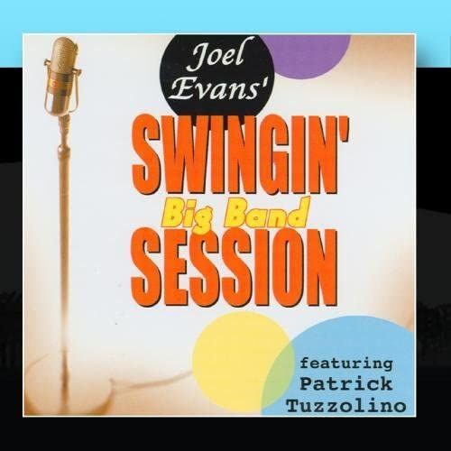 Joel Evans' Swingin' Big Band Session