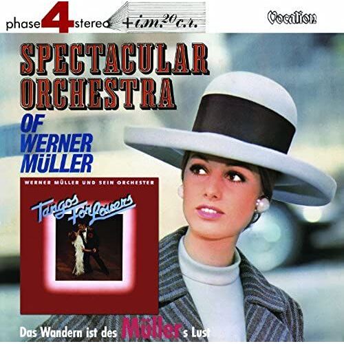 Werner Müller & His Orchestra - Tangos For Lovers, Spectacular Orchestra & Das Wandern Ist Des Müllers Lust