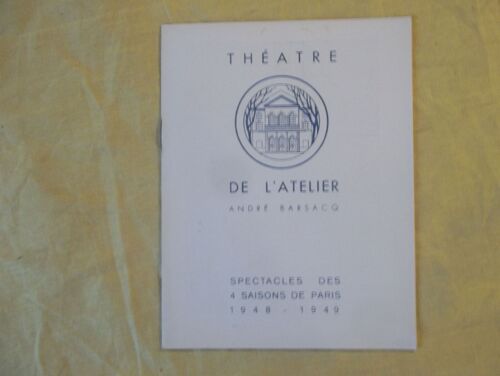 Pragramme Théatre De L Atelier:"Le Pain Dur" De Paul Claudel.Avecpierre Renoir, Jany Holt, Germaine Montero,,Jeanservais...