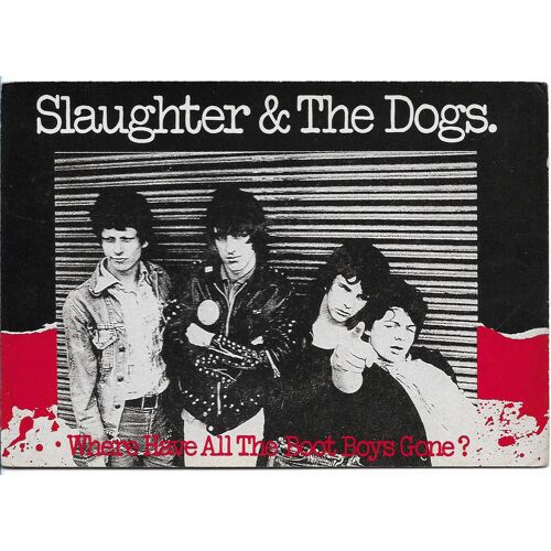 Slaughter & The Dogs There Place All The Boot Boys Gone ?