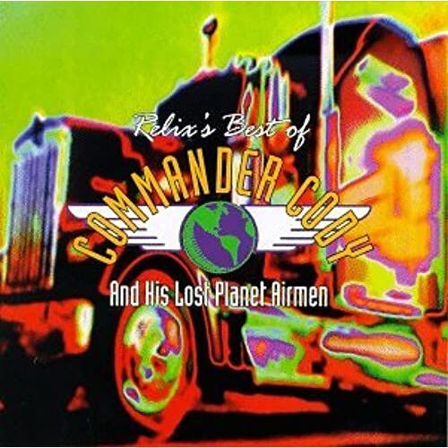 Relix's Best Of Commander Cody