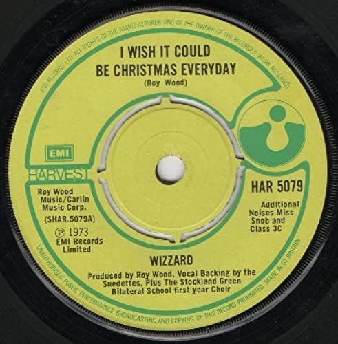 I Wish It Could Be Christmas Everyday / Rob Roy's Nightmare (A Bit More H.A.) Uk 45