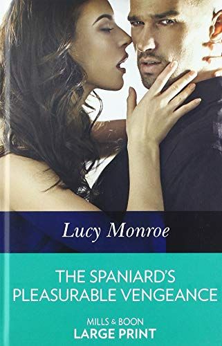 The Spaniard's Pleasurable Vengeance